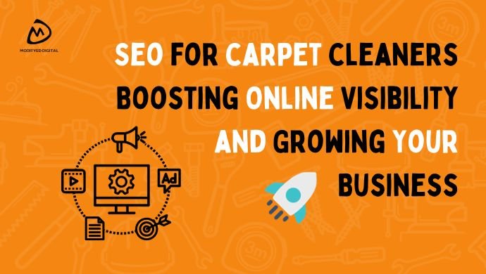 Seo for carpet cleaners Boosting Online Visibility and Growing Your Business